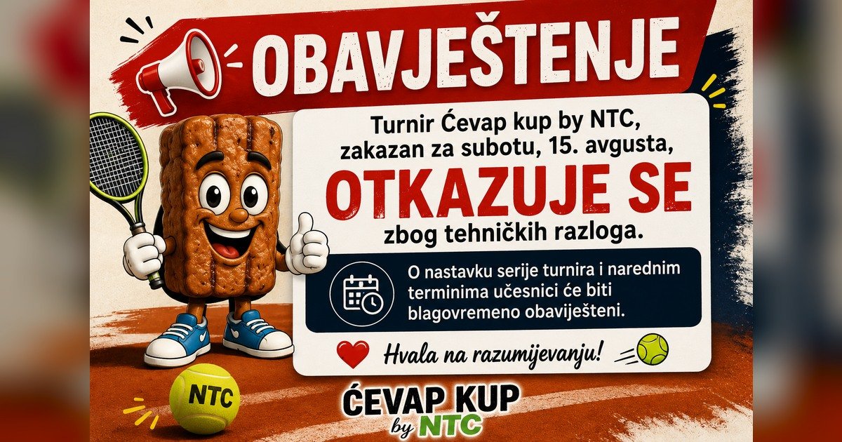 Obavjestenje o otkazivanju turnira Cevap kup by NTC zakazanog za subotu 15. avgusta